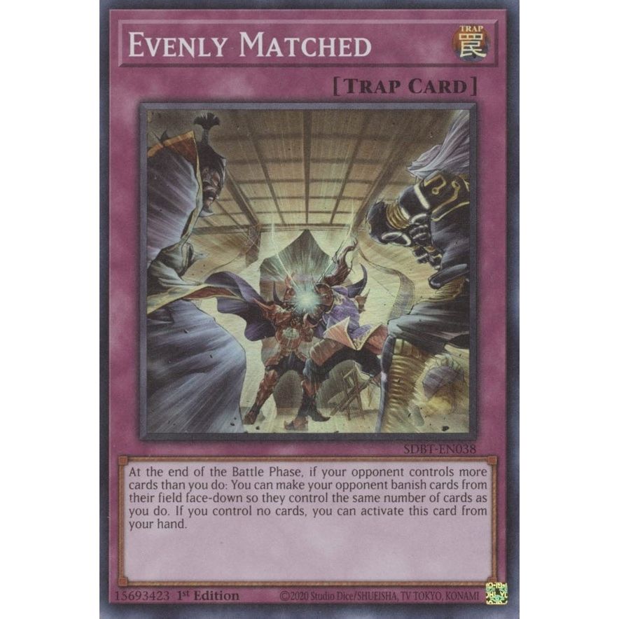 Image for Evenly Matched (SDBT-EN038) (SDBT) - YuGiOh
