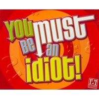Image for You Must Be an Idiot! Board Game - Boardgames
