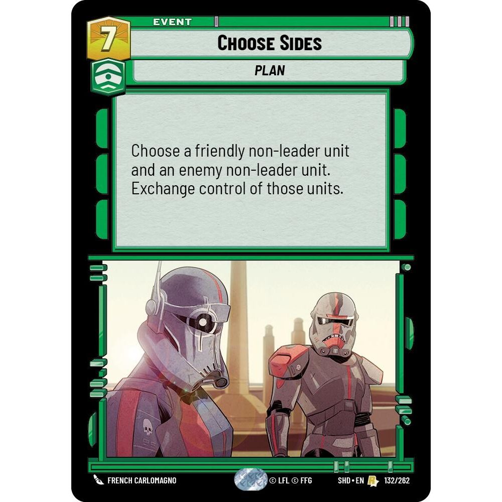 Image for Choose Sides (132/262) (SHD) - Star Wars: Unlimited