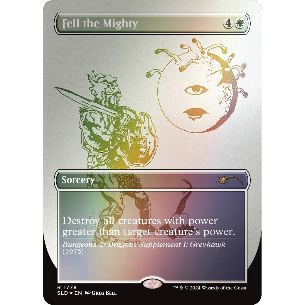 Image for Fell the Mighty (Rainbow Foil) (1778) (SLD) - Magic: The Gathering