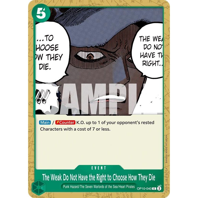 Image for The Weak Do Not Have the Right to Choose How They Die (OP10-040) (OP10) - One Piece Card Game