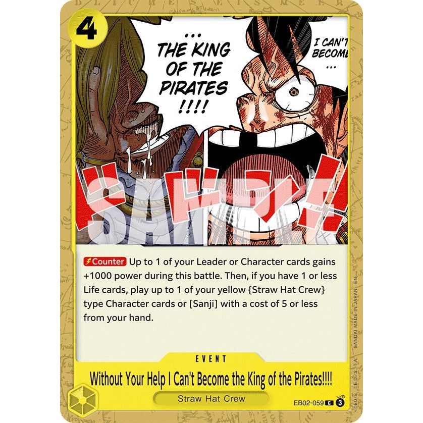 Image for Without Your Help I Can't Become the King of the Pirates!!!! (EB02-059) (EB-02) - One Piece Card Game