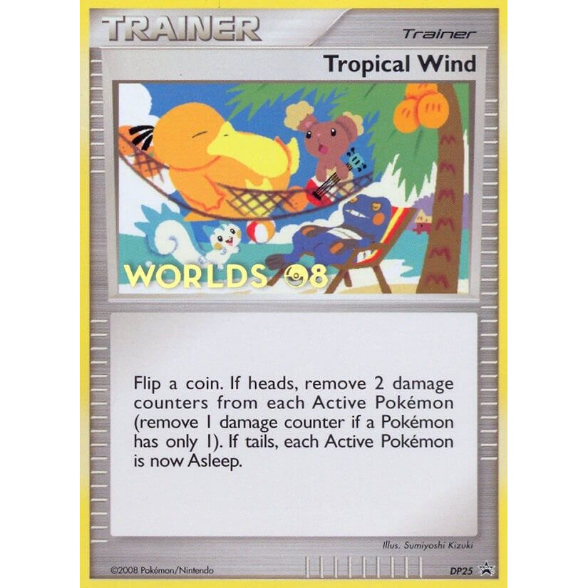 Image for Tropical Wind - DP25 (Worlds 08) (DP25) (PR) - Pokemon