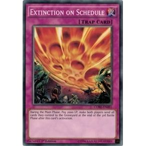 Image for Extinction on Schedule (CORE-EN081) (CORE) - YuGiOh