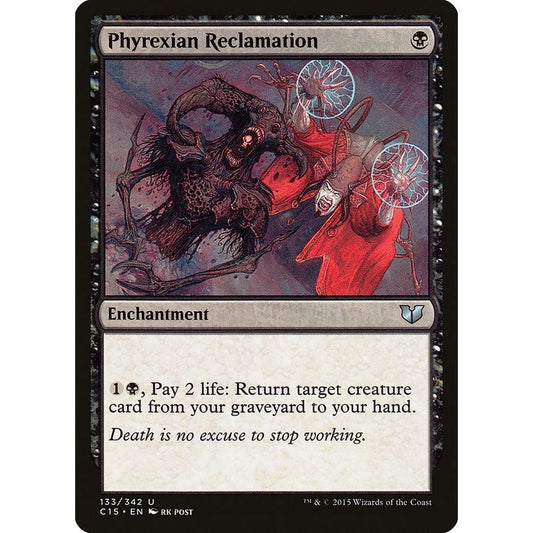 Image for Phyrexian Reclamation (133) (C15) - Magic: The Gathering