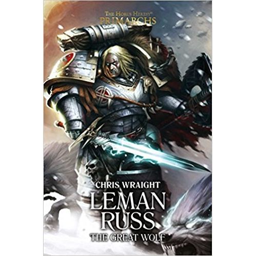 Image for Primarchs 2: Leman Russ: The Great Wolf - Warhammer Books