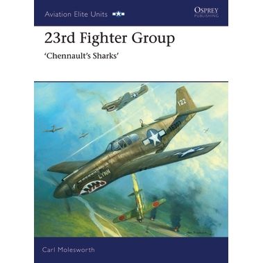 Image for 23rd Fighter Group: Chennault's Sharks - Books