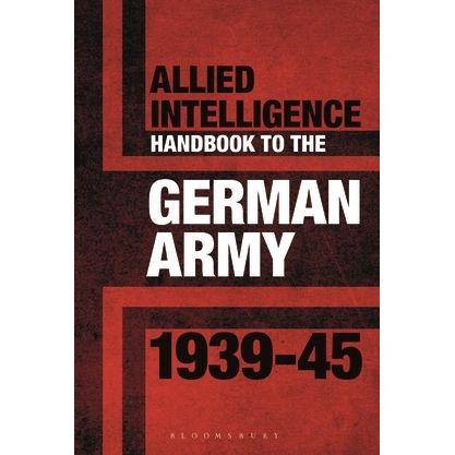 Image for Allied Intelligence Handbook to the German Army 1939-45 - Books