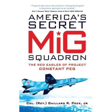 Image for America's Secret MiG Squadron: The Red Eagles of Project CONSTANT PEG - Books