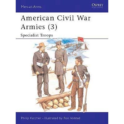 Image for American Civil War Armies (3): Specialist Troops - Books