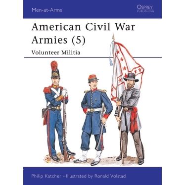Image for American Civil War Armies (5): Volunteer Militia - Books