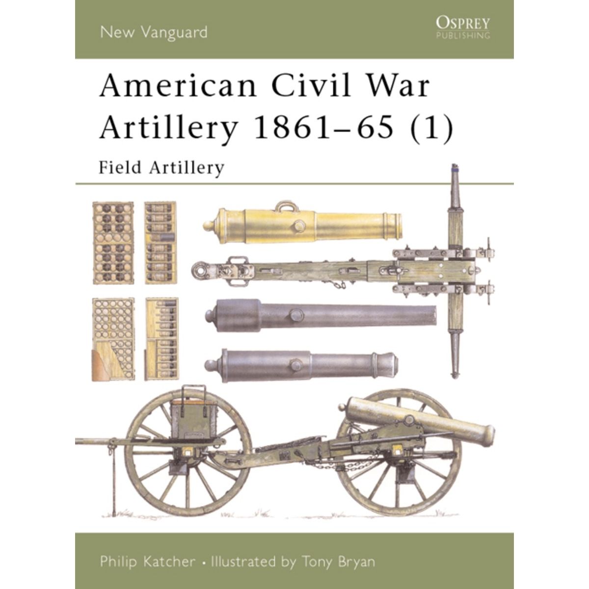 Image for American Civil War Artillery 1861-65 (1): Field Artillery - Books