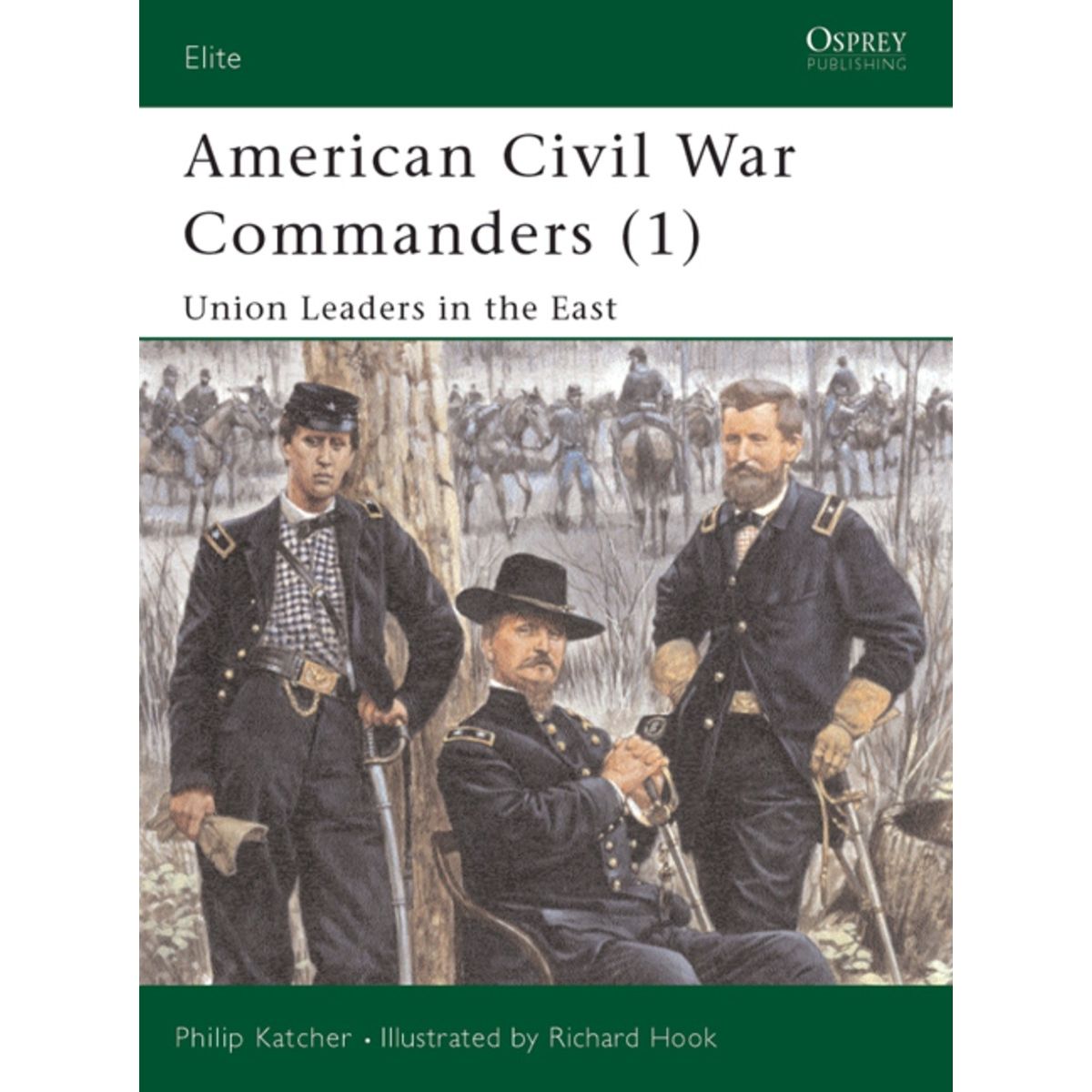 Image for American Civil War Commanders (1): Union Leaders in the East - Books
