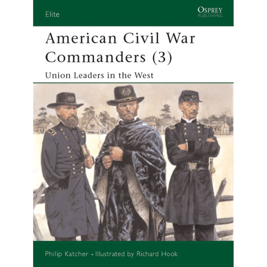 Image for American Civil War Commanders (3): Union Leaders in the West - Books
