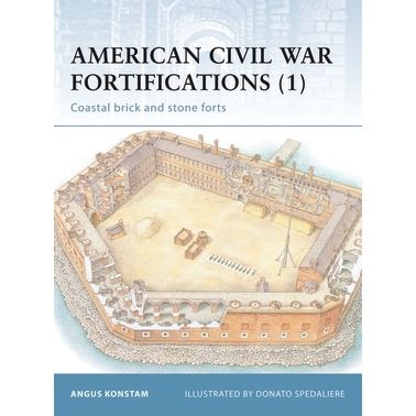 Image for American Civil War Fortifications (1): Coastal Brick and Stone Forts - Books