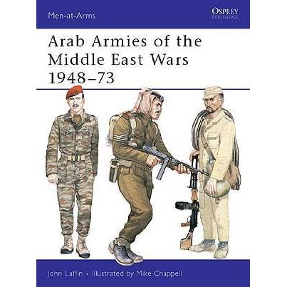 Image for Arab Armies of the Middle East Wars 1948-73 - Books