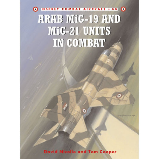 Image for Arab MiG-19 & MiG-21 Units in Combat - Books