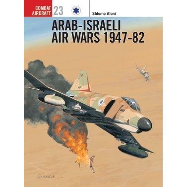 Image for Arab-Israeli Air Wars 1947-82 - Books
