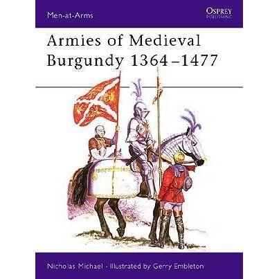 Image for Armies of Medieval Burgundy 1364-1477 - Books