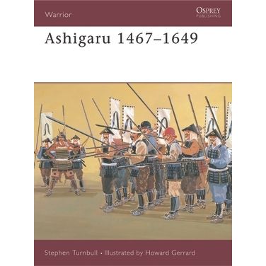 Image for Ashigaru 1467-1649 - Books