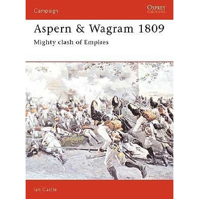 Image for Aspern & Wagram 1809: Mighty Clash of Empires - Books