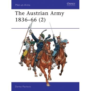 Image for Austrian Army 1836-66 (2): Cavalry - Books
