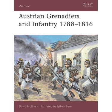Image for Austrian Grenadiers and Infantry 1788-1816 - Books