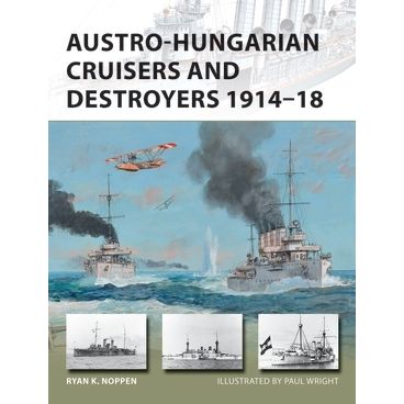 Image for Austro-Hungarian Cruisers and Destroyers 1914-18 - Books