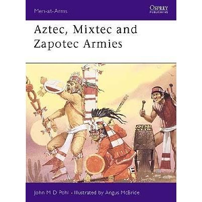 Image for Aztec, Mixtec and Zapotec Armies - Books
