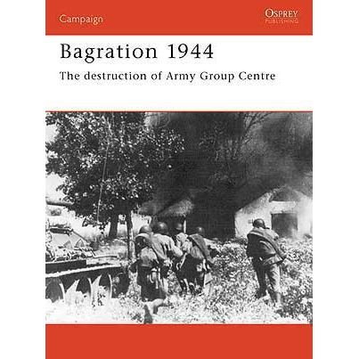 Image for Bagration 1944: The Destruction of Army Group Centre - Books