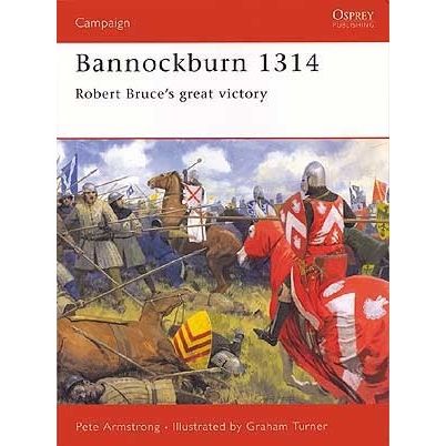 Image for Bannockburn 1314: Robert Bruce's Great Victory - Books