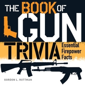 Image for Book of Gun Trivia: Essential Firepower Facts - Books