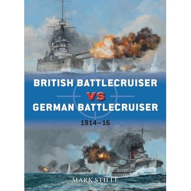 Image for British Battlecruiser vs German Battlecruiser: 1914-16 - Books