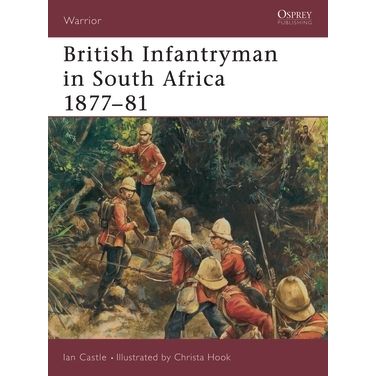 Image for British Infantryman in South Africa 1877-81 - Books