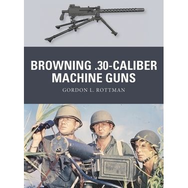 Image for Browning .30-caliber Machine Guns - Books
