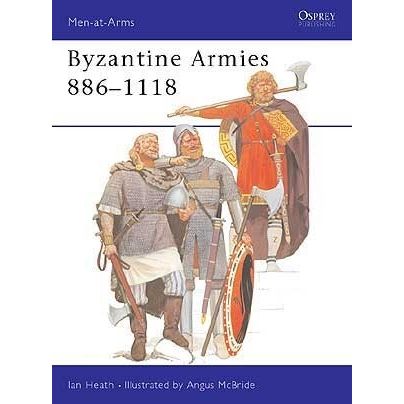 Image for Byzantine Armies 886-1118 - Books