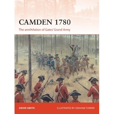 Image for Camden 1780: The Annihilation of Gates' Grand Army - Books