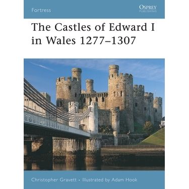 Image for Castles of Edward I in Wales 1277-1307 - Books
