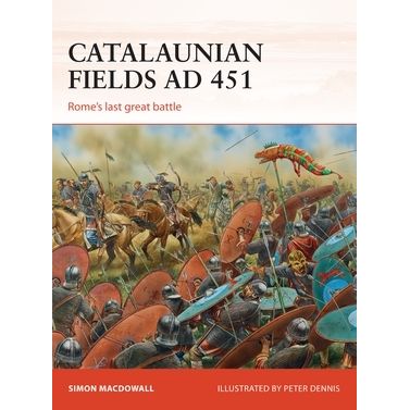 Image for Catalaunian Fields AD 451: Rome's Last Great Battle - Books