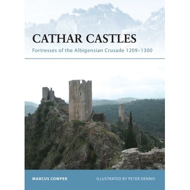 Image for Cathar Castles: Fortresses of the Albigensian Crusade 1209-1300 - Books