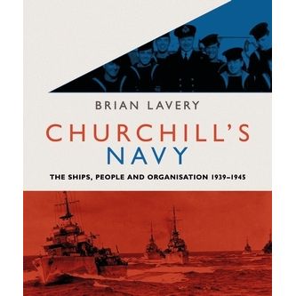 Image for Churchill's Navy: The Ships, Men and Organisation, 1939-1945 - Books