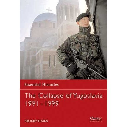 Image for Collapse of Yugoslavia 1991-1999 - Books