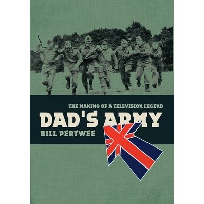Image for Dad's Army: The Making of a TV Legend - Books