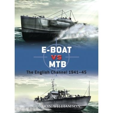 Image for E-Boat vs MTB: The English Channel 1941-45 - Books