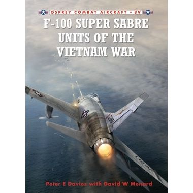 Image for F-100 Super Sabre Units of the Vietnam War - Books