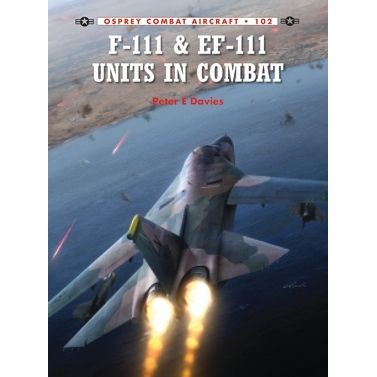 Image for F-111 & EF-111 Units in Combat - Books