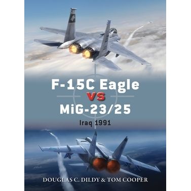 Image for F-15C Eagle vs MiG-23/25: Iraq 1991 - Books
