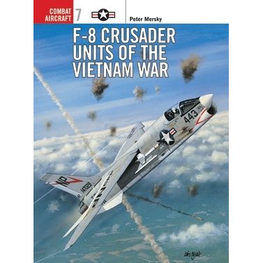 Image for F-8 Crusader Units of the Vietnam War - Books