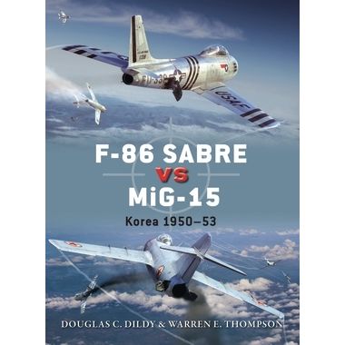 Image for F-86 Sabre vs MiG-15: Korea 1950-53 - Books