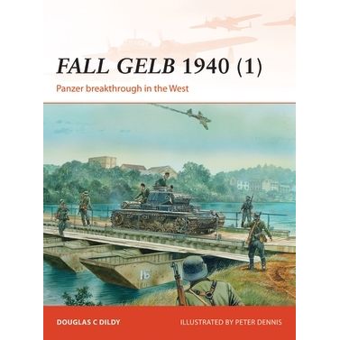 Image for Fall Gelb 1940 (1): Panzer Breakthrough in the West - Books